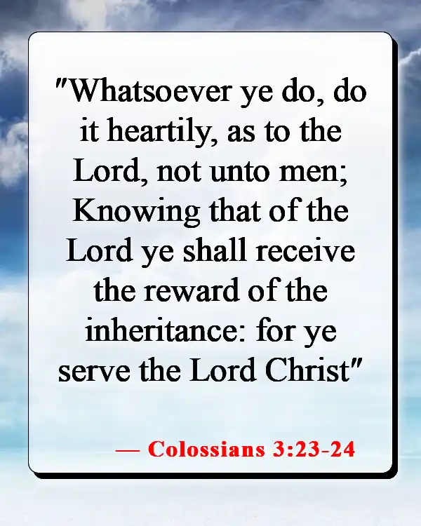 Bible Verses About Surrendering To God (Colossians 3:23-24)