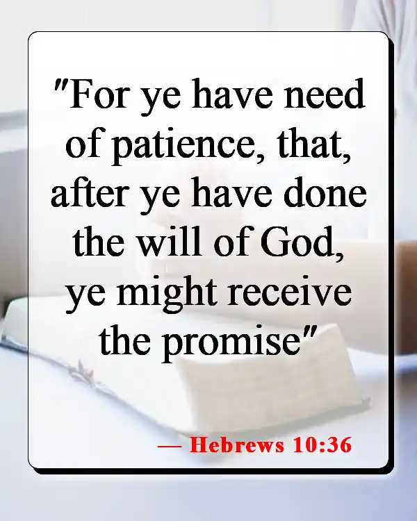 Bible Verses About Joy In Suffering (Hebrews 10:36)