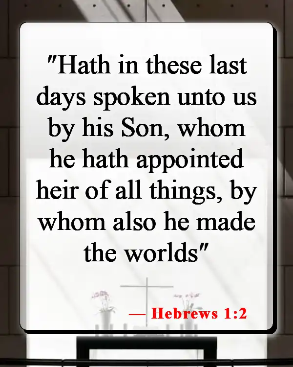 Bible Verses About The Son Of God (Hebrews 1:2)