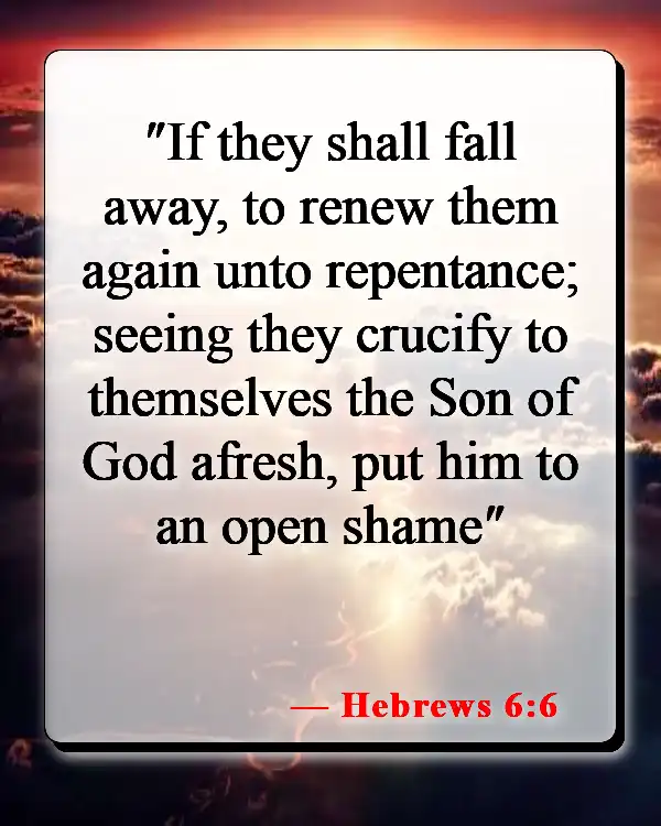 Bible Verses About The Son Of God (Hebrews 6:6)