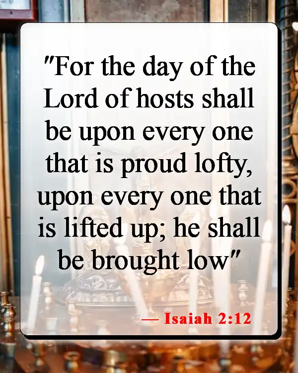 Bible Verses About Narcissism (Isaiah 2:12)