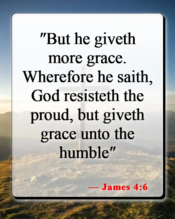 Bible Verses About Narcissism (James 4:6)