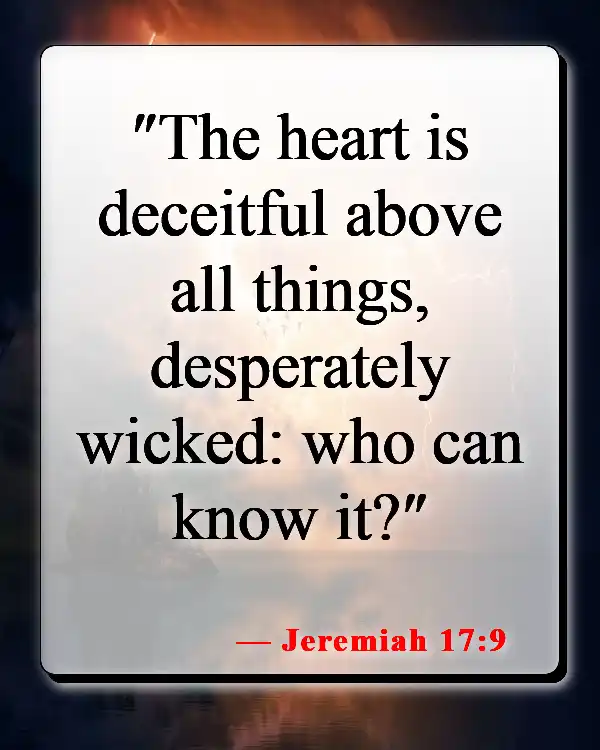 Bible Verses About Narcissism (Jeremiah 17:9)