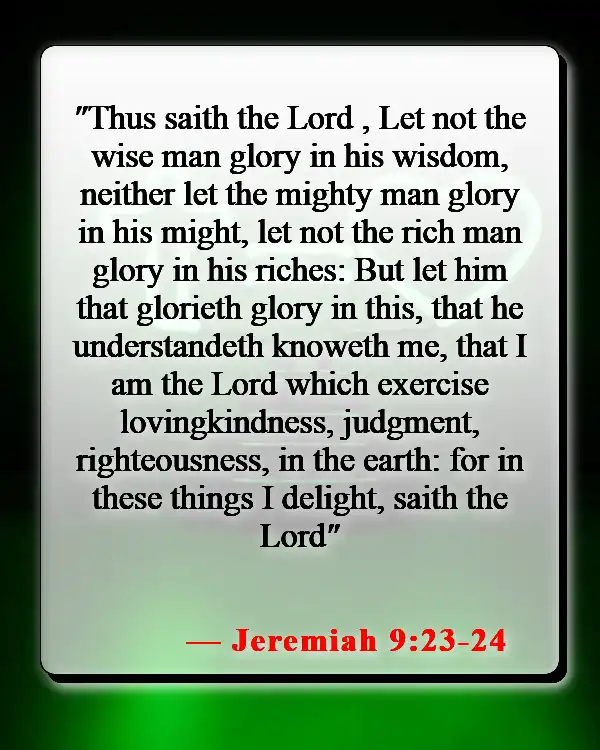 Bible Verses About Narcissism (Jeremiah 9:23-24)