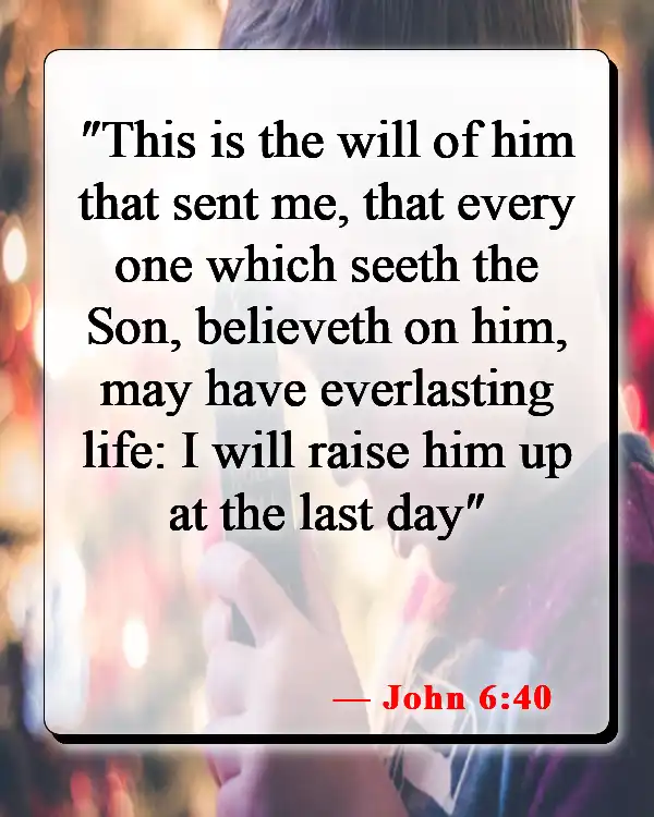 Bible Verses About The Son Of God (John 6:40)
