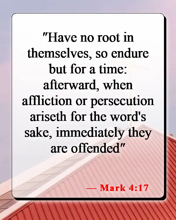 Bible Verses About Losing Your Salvation (Mark 4:17)