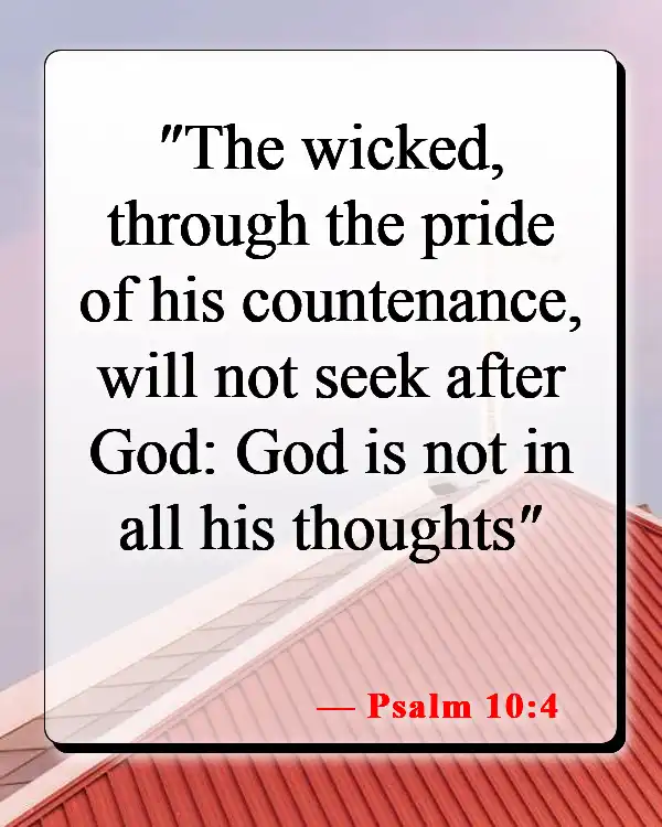 Bible Verses About Narcissism (Psalm 10:4)
