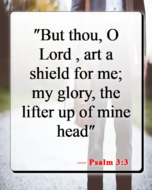 Bible Verses About Feeling Lost And Alone (Psalm 3:3)