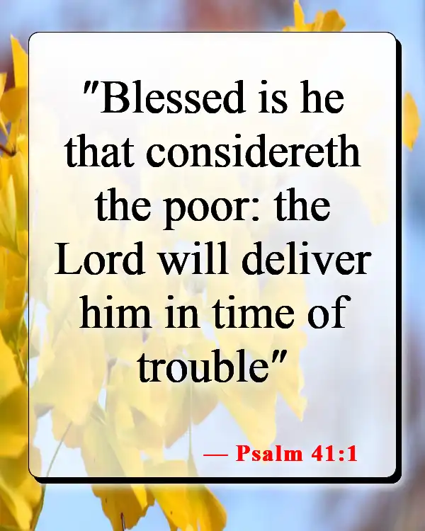 Bible Verse About Helping The Needy (Psalm 41:1)