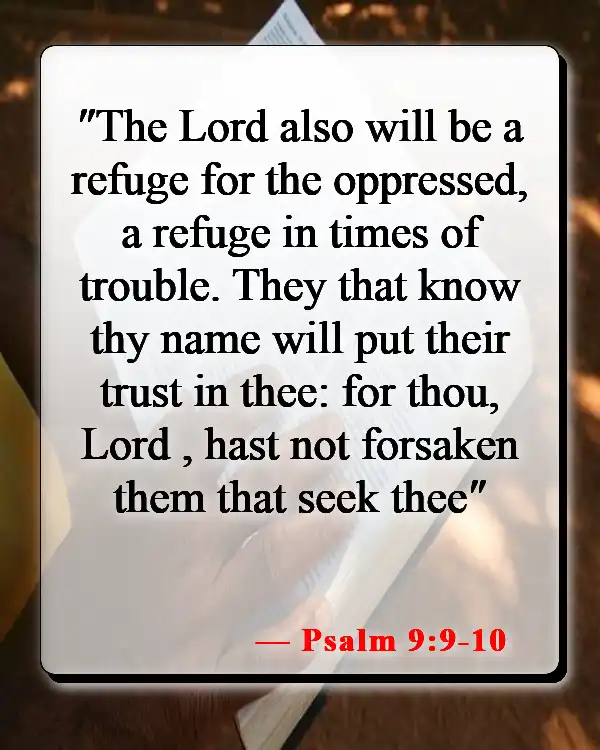 Bible Verses About Feeling Lost And Alone (Psalm 9:9-10)