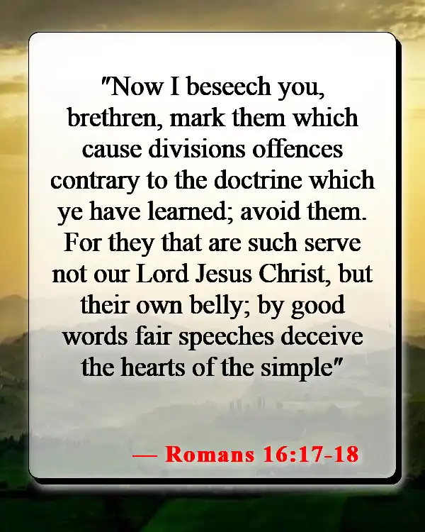 Bible Verses About Narcissism (Romans 16:17-18)