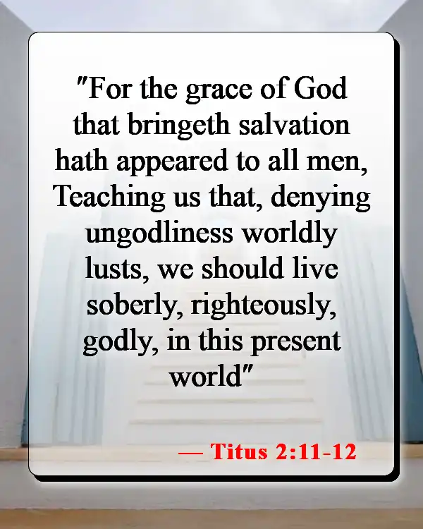 Bible Verses About Surrendering To God (Titus 2:11-12)