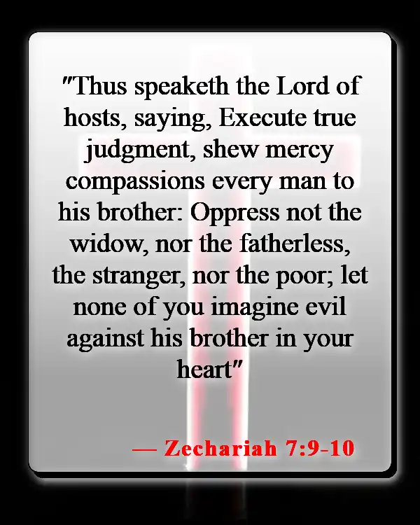 Bible Verse About Helping The Needy (Zechariah 7:9-10)